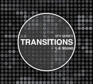 L.A. Sound SFX Library - Transitions 001 Sound Pack Post Production Audio